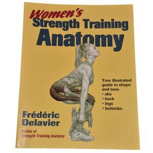 Women's Strength Training Anatomy Book by Frederic Delavier Paperback